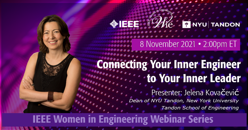 Connecting Your Inner Engineer to Your Inner Leader By IEEE Women in Engineering