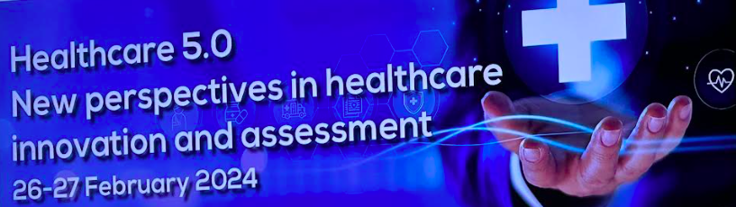 Health 5.0 - New perspectives in healthcare innovation and assessment